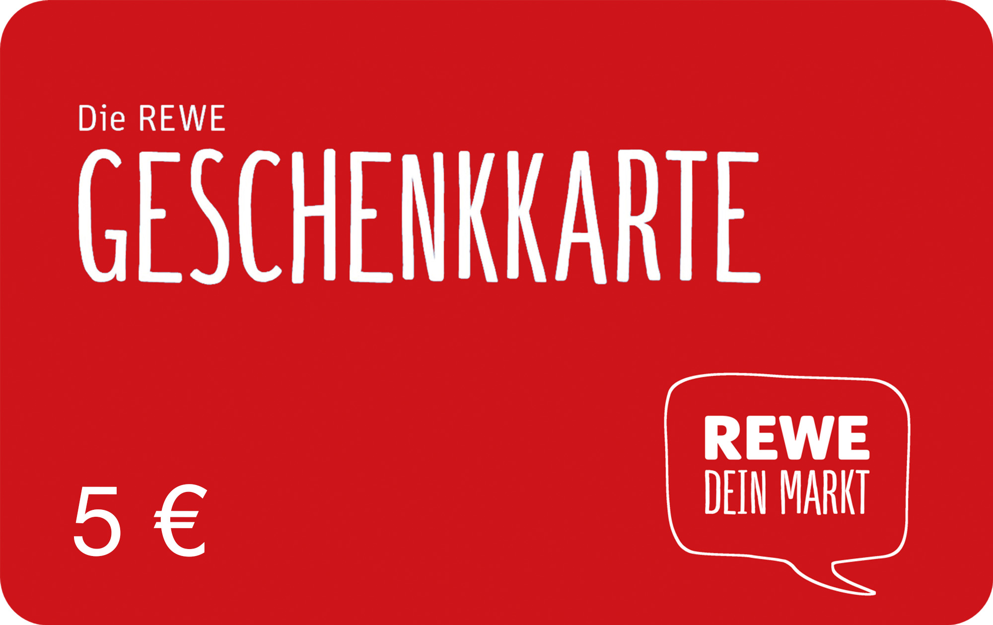 5,– € REWE-Gutschein 5,– € REWE-Gutschein